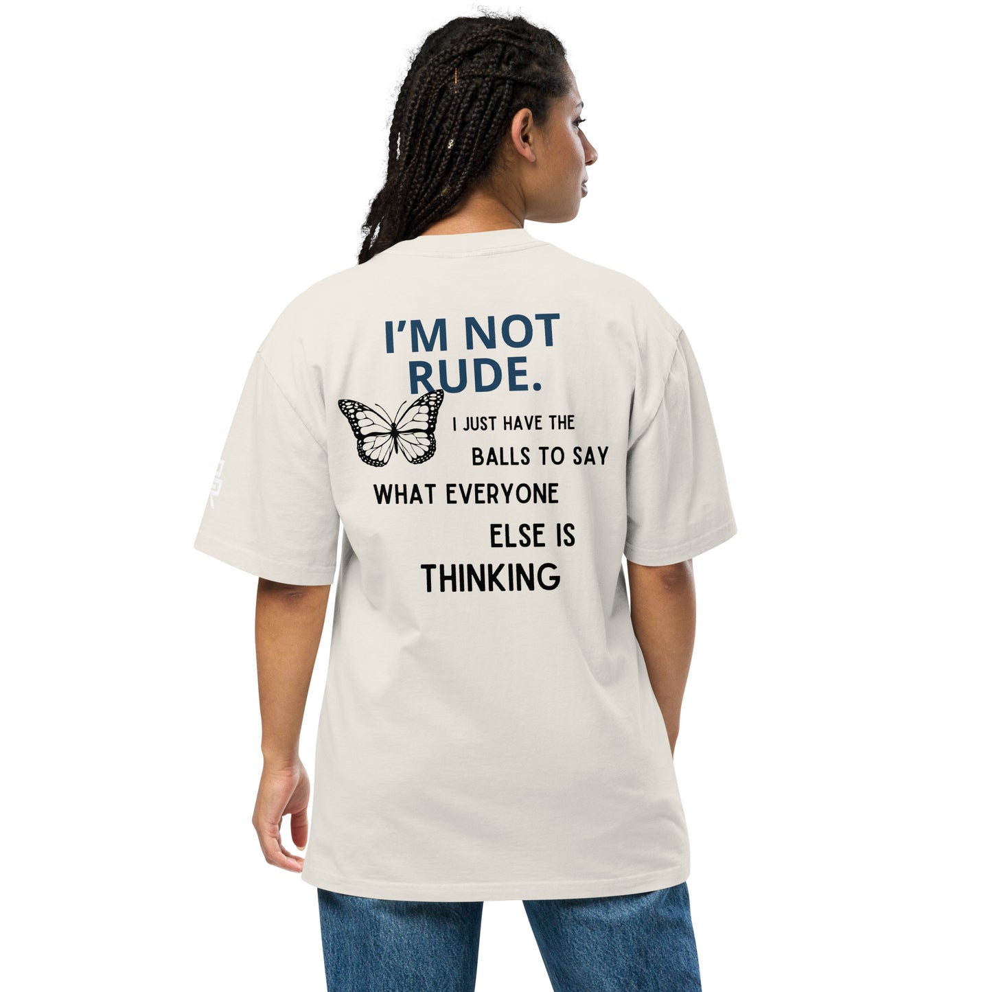 I'm Not Rude Oversized T-shirt
