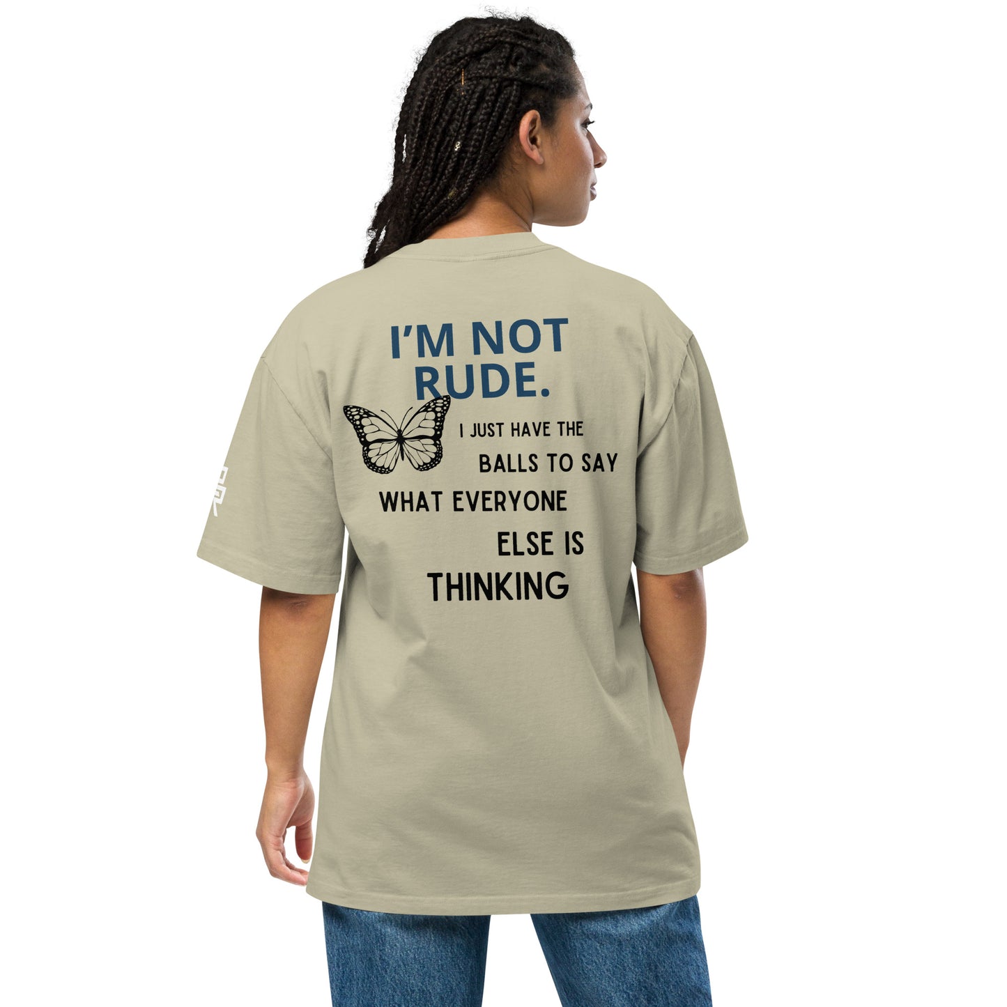 I'm Not Rude Oversized T-shirt