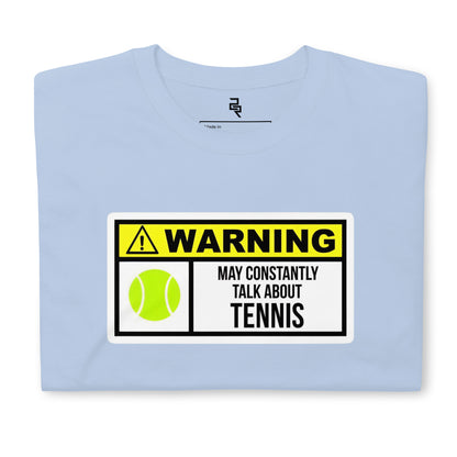Tennis Warning T-Shirt